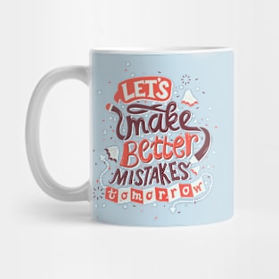 Better Mistakes Mug